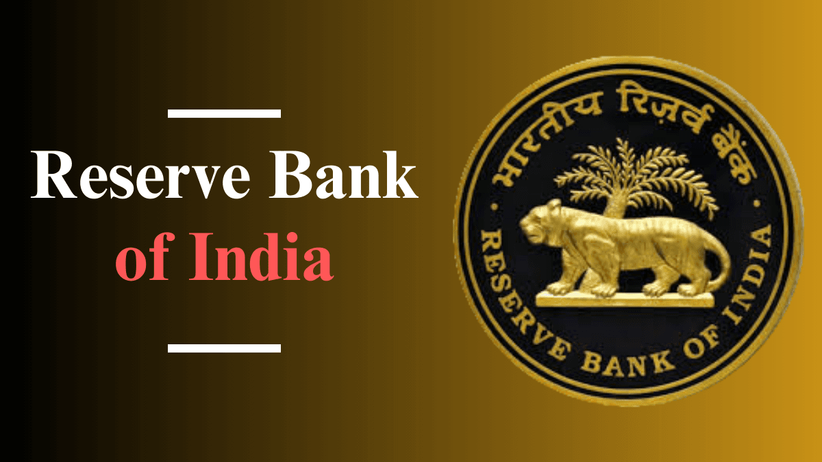 Reserve Bank of India: जानें इसके कार्य, परिचय और संबंधित तथ्य