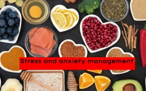 Stress and anxiety management