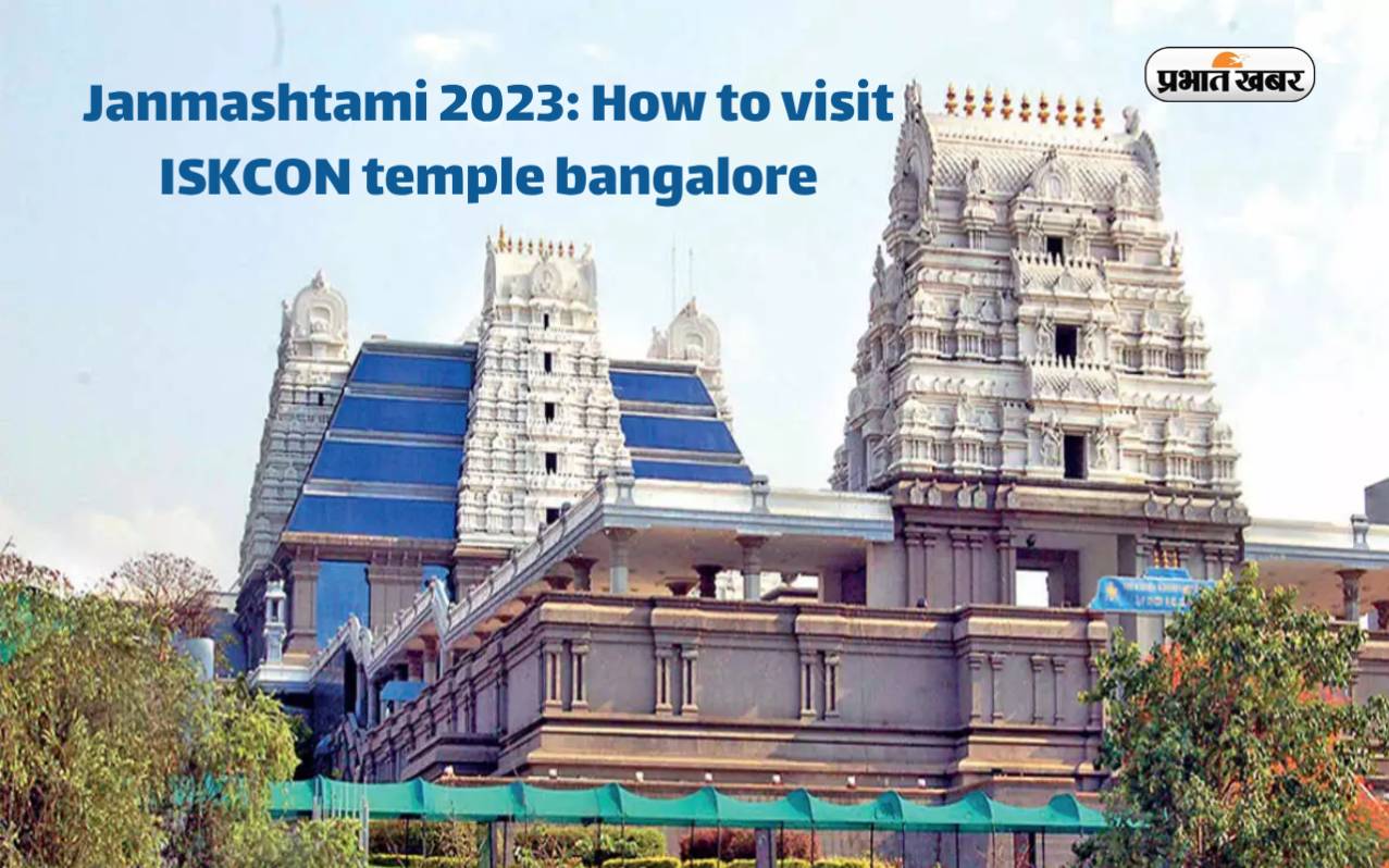 janmashtami 2023 how to visit iskcon temple bangalore