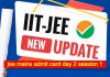 Jee Mains Admit Card Day 2 Session 1