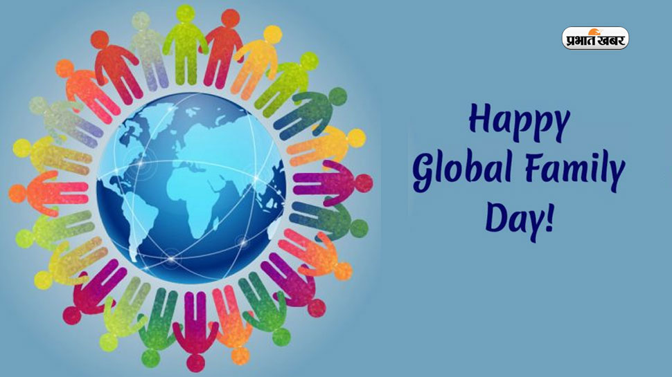 Happy Global Family Day 2024 Best Messages, Quotes,