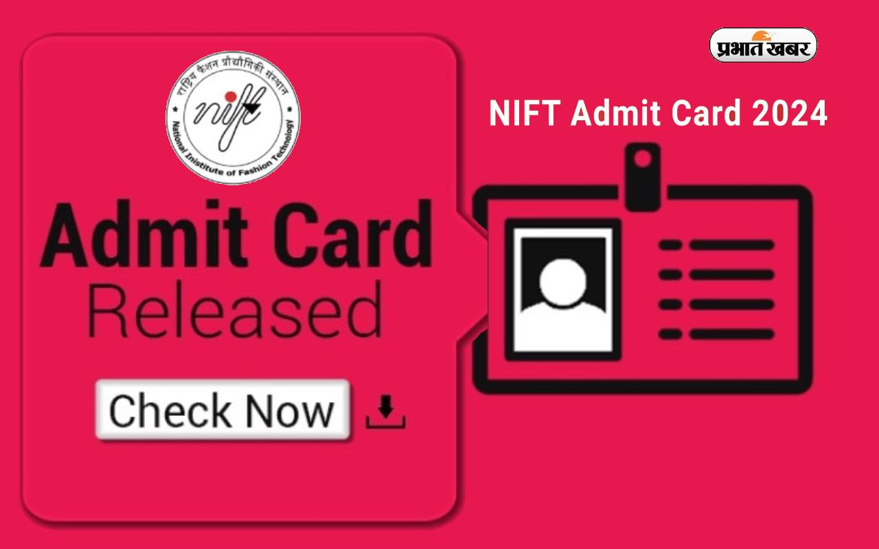 Nift Admit Card 2024