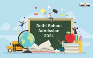 Delhi School Admission 2024