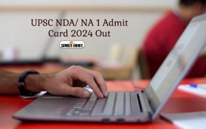 UPSC NDA_ NA 1 admit card 2024 Out