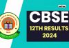 Cbse 12Th Result 2024