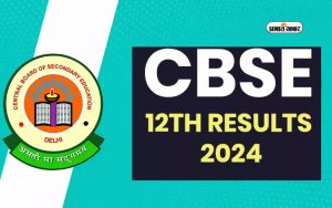 CBSE 12th Result 2024