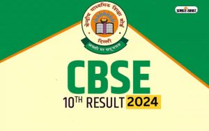 CBSE Class 10th Board Result Announced