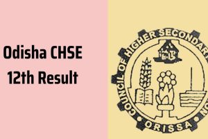CHSE ODISHA CLASS 12 RESULT 2024