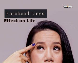 Forehead Lines effect on life