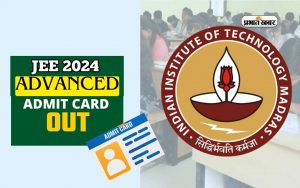 JEE Advanced Admit Card 2024 Out