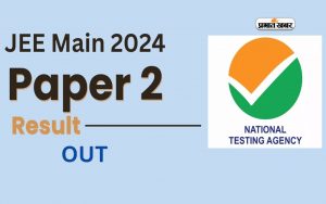 JEE Main 2024 Paper 2 Result out