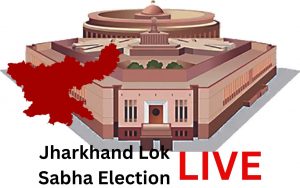 Jharkhand Lok Sabha Election LIVE