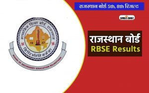 RBSE 5th 8th Result 2024 Live Updates