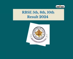 Rajasthan Board RBSE 5th, 8th, 10th Results 2024