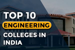 Top Engineering Colleges In India