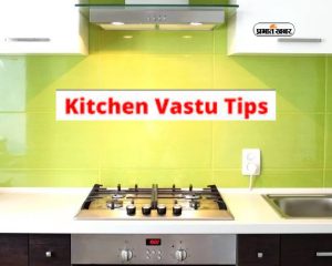 Vastu Tips for your kitchen