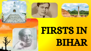 Firsts in Bihar