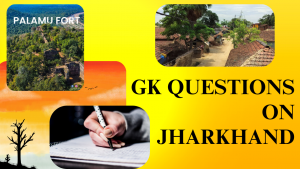GK Questions on Jharkhand