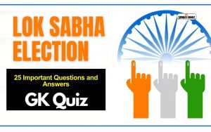 GK Questions related to Loksabha Elections 2024