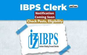 IBPS Clerk Notification 2024 soon