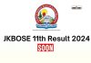 Jkbose 11Th Result 2024 Soon