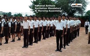 National Anthem Recitation Mandatory in morning assemblies