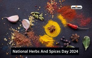 National Herbs And Spices Day 2024