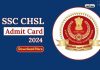 Ssc Chsl 2024 Tier I Admit Cards Out