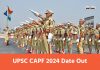 Upsc Capf 2024 Date Out
