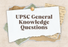 Upsc General Knowledge Questions