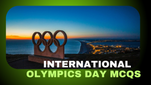 International Olympics Day MCQs