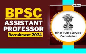 bpsc assistant professor vacancies 2024