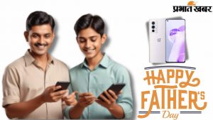 Gift Smartphones on Father's Day 2024