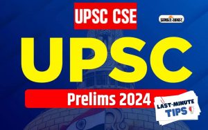 upsc prelims 2024 tips