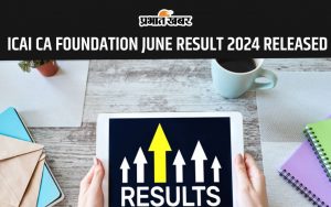 ICAI CA FOUNDATION JUNE RESULT 2024 RELEASED