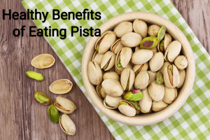 Health Benefits Of Pistachios