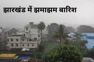 jharkhand weather heavy rain in ranchi