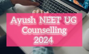 Ayush Admissions Central Counselling Committee (AACCC) started online registration process for Round 1