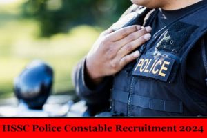 HSSC Police Constable Recruitment 2024