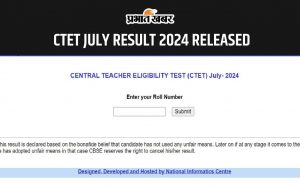 CTET JULY RESULT 2024 RELEASED