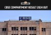 Cbse Compartment Class 10 Result 2024 Out