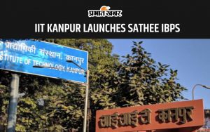 IIT KANPUR LAUNCHES SATHEE IBPS FOR FREE BANK EXAM PREPARATION