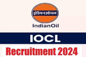 IOCL Recruitment 2024