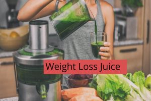 Weight Loss Juice