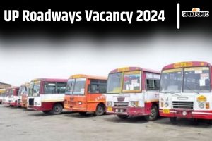 UP Roadways Vacancy 2024