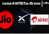 Why Are Jio And Airtel Miffed Over Elon Musk Starlink