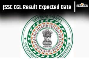 JSSC CGL Exam Result Expected Date