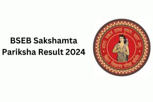 BSEB Sakshamta Pariksha Result Out