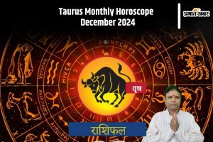 Taurus Monthly Horoscope December 2024