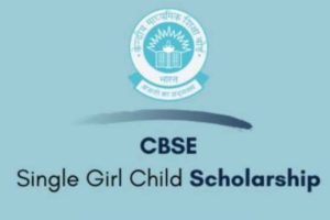 CBSE Single Girl Child Scholarship